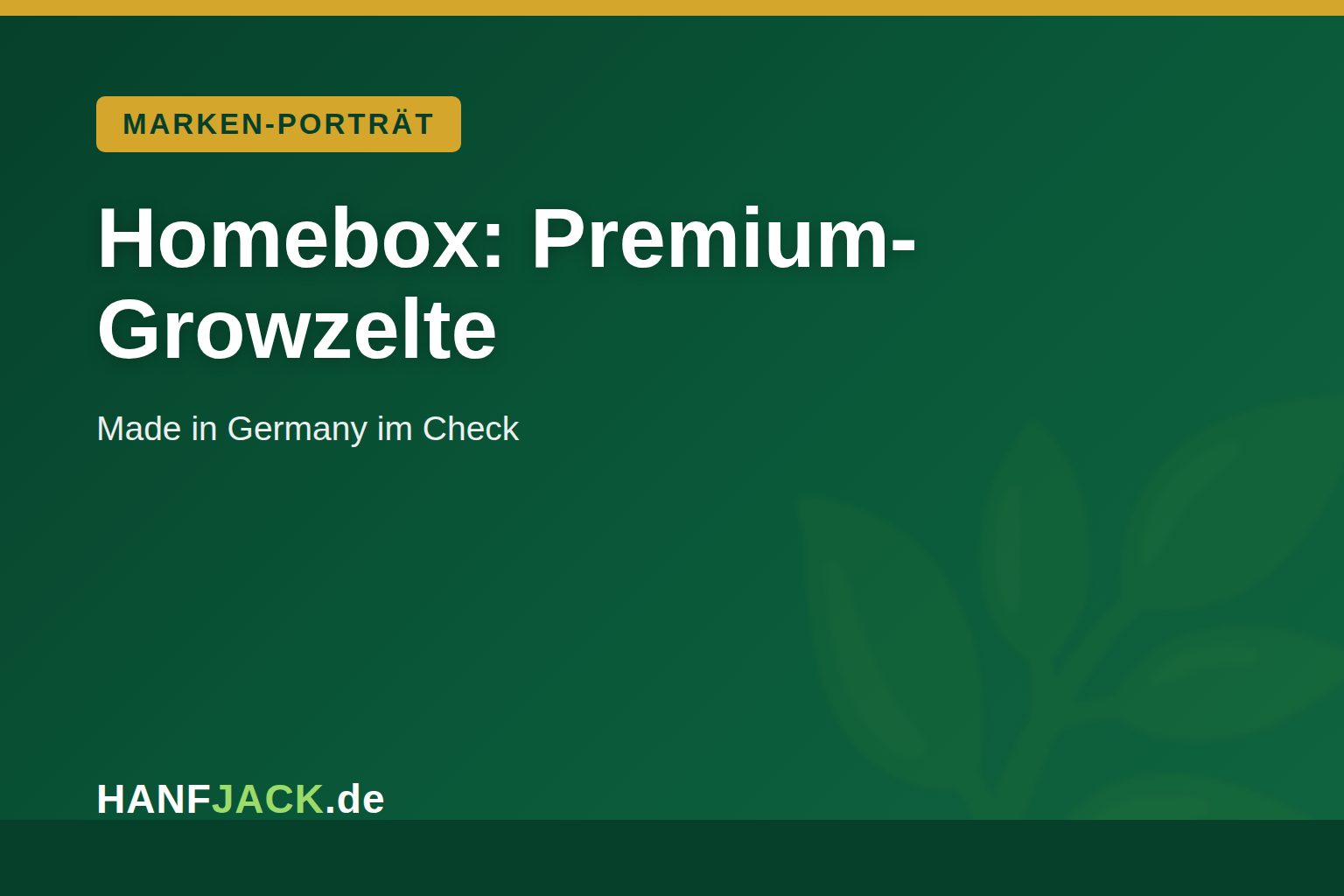 Du betrachtest gerade Homebox: Premium-Growzelte im Profil