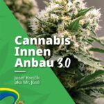 Cannabis Innen Anbau 3.0